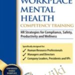 Suzi Sena – Workplace Mental Health Competency Training: HR Strategies for Compliance, Safety, Productivity and Wellness